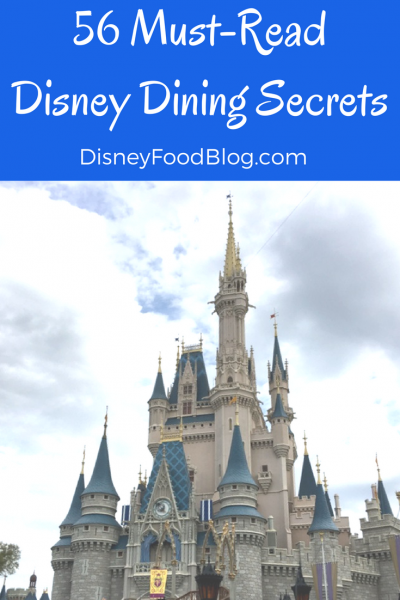 56 Must-Read Disney Dining Secrets from Disney Food Blog
