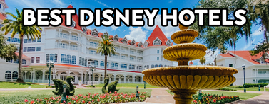 The BEST Disney Hotels